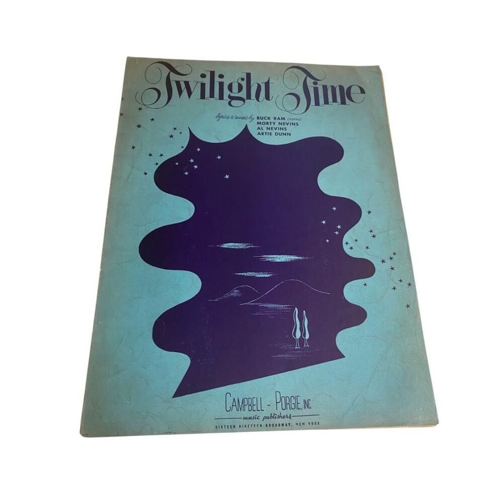 1944 Twilight Time Sheet Music Ram Nevins Dunn Campbell-Porgie
